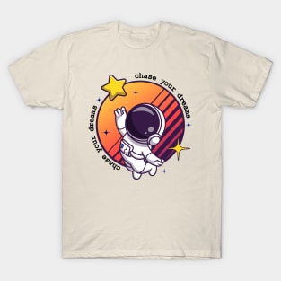 Chase your Dreams T-Shirt